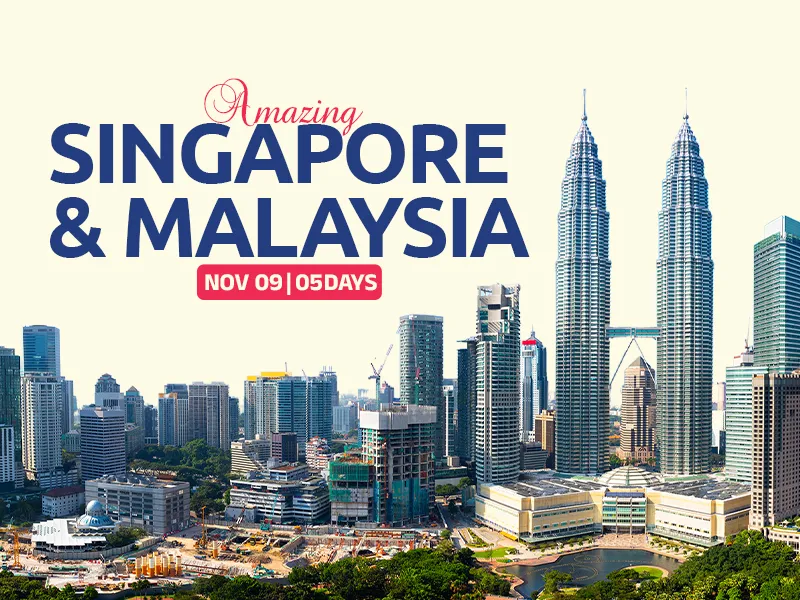 Amazing Singapore & Malaysia