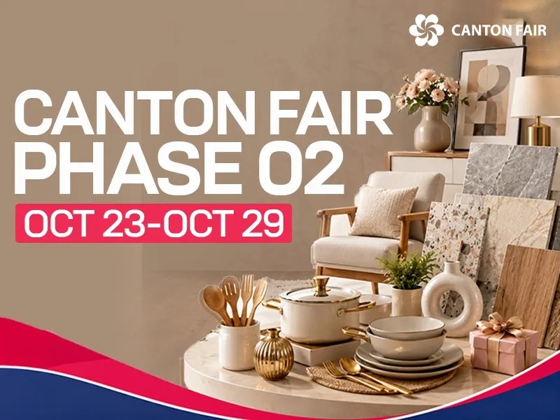 Canton Fair Phase 02 – 7 Days Business Tour