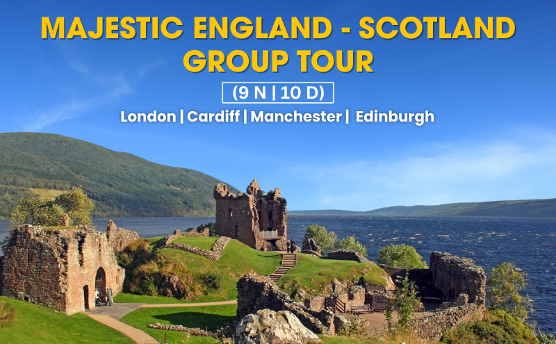 MAJESTIC ENGLAND - SCOTLAND GROUP TOUR